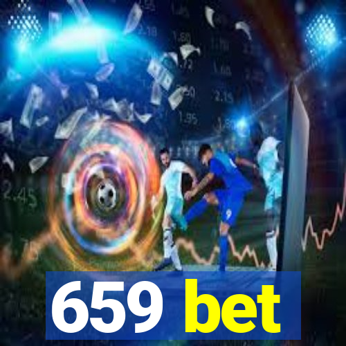 659 bet